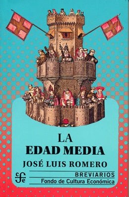 Edad media, La | JOSE LUIS ROMERO