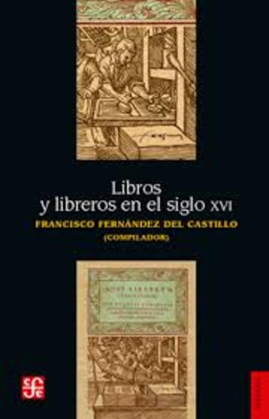 Libros y libreros en el siglo XVI | Francisco Fernández del Castillo