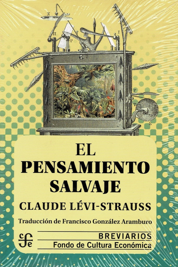 El Pensamiento salvaje | Claude Lévi-strauss