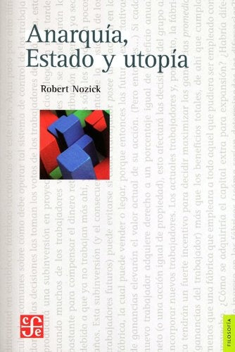 ANARQUÍA, ESTADO Y UTOPÍA | Robert NOZICK