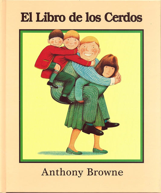 EL LIBRO DE LOS CERDOS | Anthony Browne