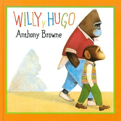 Willy y Hugo | Anthony Browne