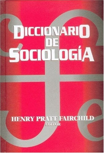 DICCIONARIO DE SOCIOLOGÍA | Henry Pratt FAIRCHILD