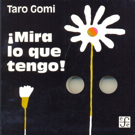 ¡Mira lo que tengo! | Taro Gomi