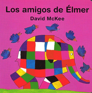 Los amigos de Élmer | David McKee