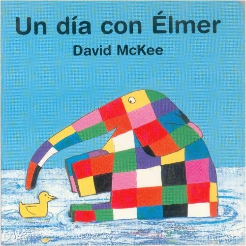 Un día con Élmer | David McKee