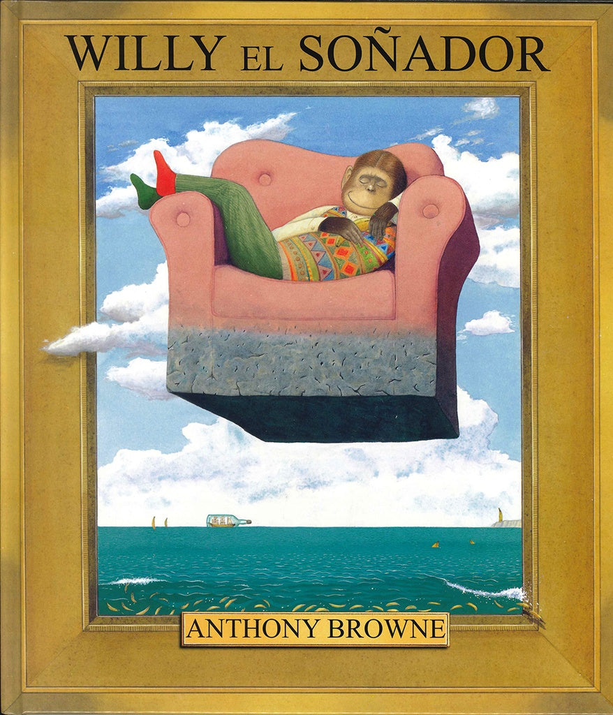 WILLY EL SOÑADOR | Anthony Browne