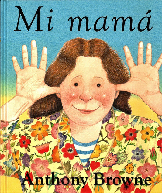 Mi mamá | Anthony Browne
