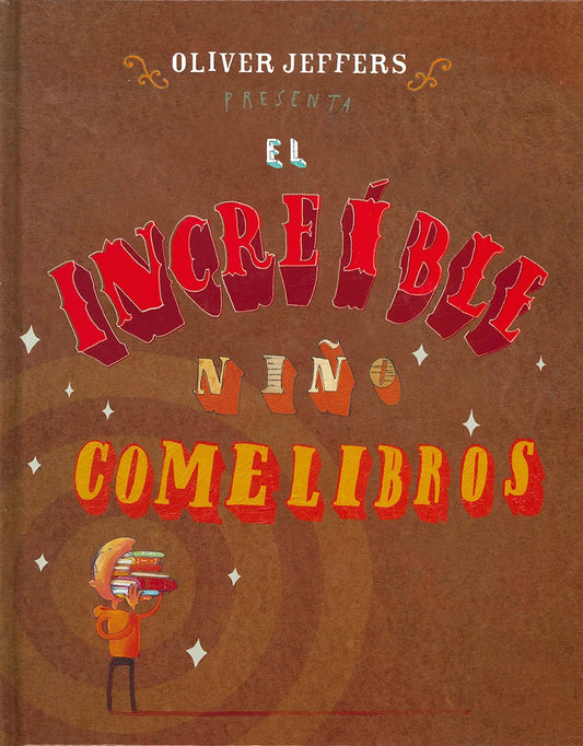 El increíble niño comelibros | Oliver JEFFERS