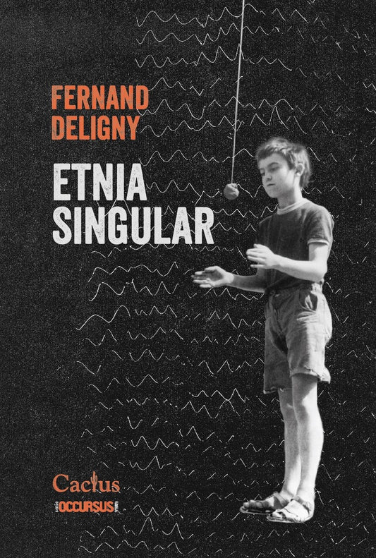 ETNIA SINGULAR | FERNAD DELIGNY