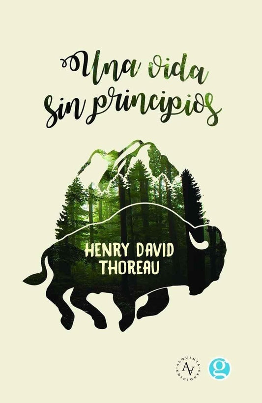 UNA VIDA SIN PRINCIPIOS | HENRY DAVID THOREAU