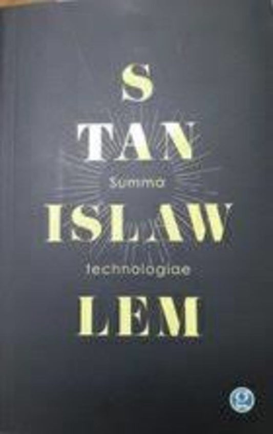 SUMMA TECHNOLOGIAE | STANISLAW LEM