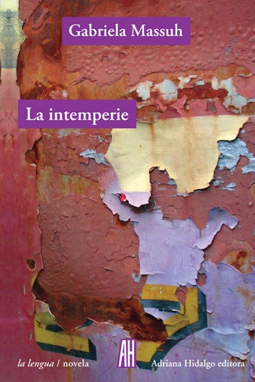 INTEMPERIE, LA | Gabriela MASSUH