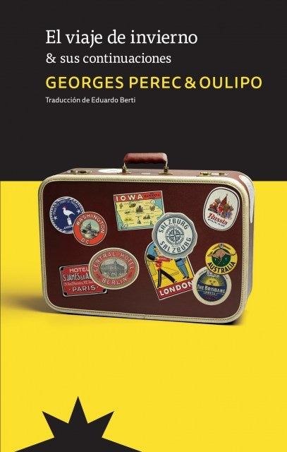 VIAJE DE INVIERNO Y SUS CONTINUACIONES, EL | Georges PEREC