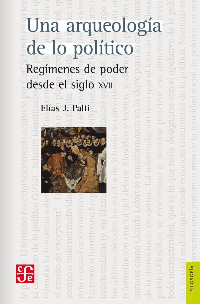 UNA ARQUEOLOGÍA DE LO POLÍTICO | Elías José PALTI