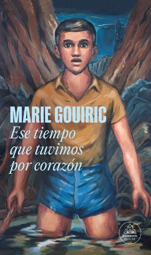 ESE TIEMPO QUE TUVIMOS POR CORAZON | MARIE GOUIRIC