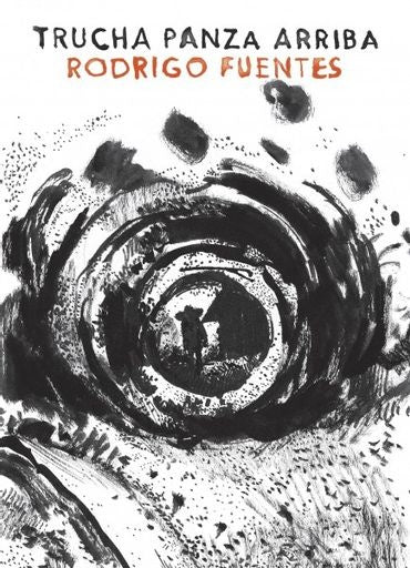 Trucha panza arriba | RODRIGO FUENTES