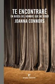 TE ENCONTRARE EN BUSCA DEL HOMBRE QUE ME VIOLO | Joanna CONNORS