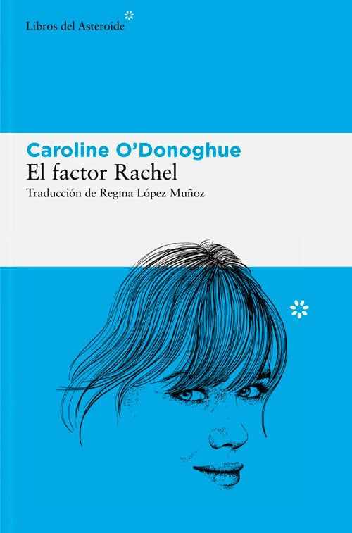 FACTOR RACHEL, EL | CAROLINE O´DONOGHUE