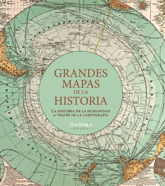 GRANDES MAPAS DE LA HISTORIA | Autores varios