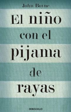 NIÑO CON EL PIJAMA DE RAYAS, EL | John Boyne