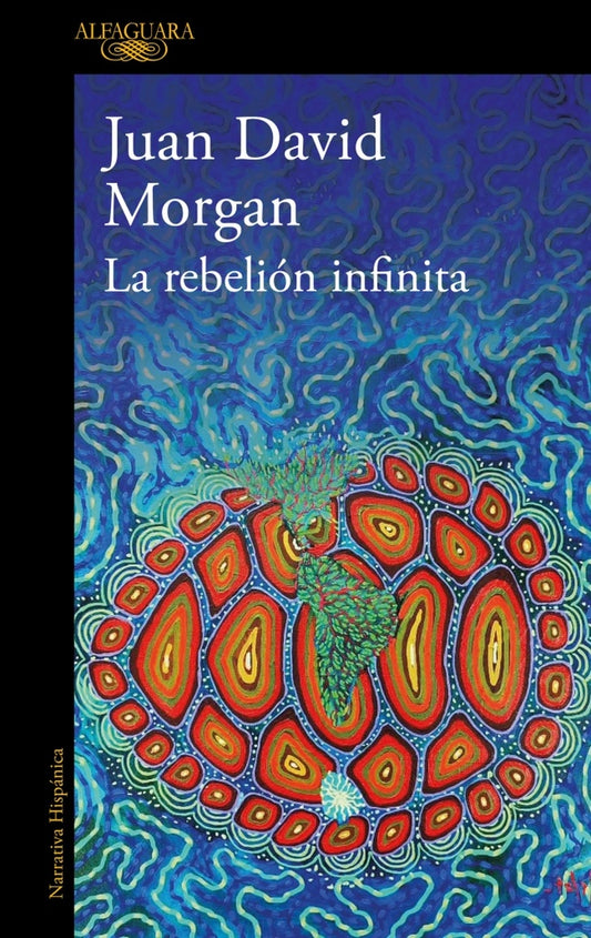 REBELION INFINITA, LA | JUAN DAVID MORGAN