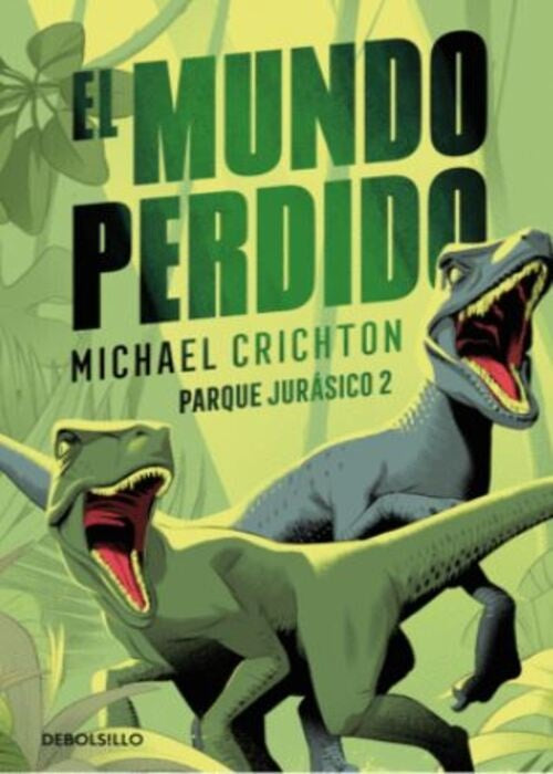 MUNDO PERDIDO PARQUE JURASICO 2 | MICHAEL CRICHTON