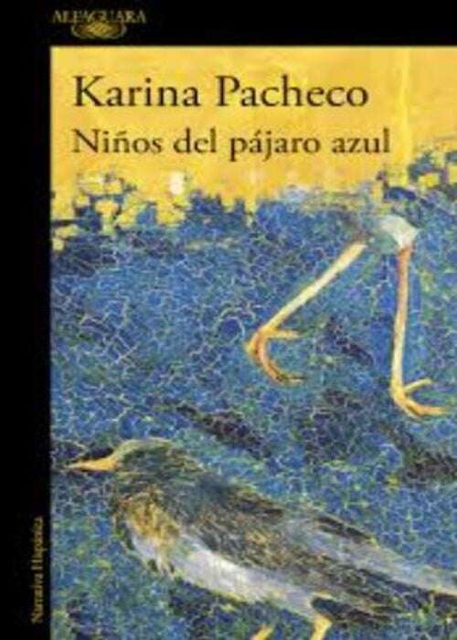 NIÑOS DEL PAJARO AZUL | KARINA PACHECO