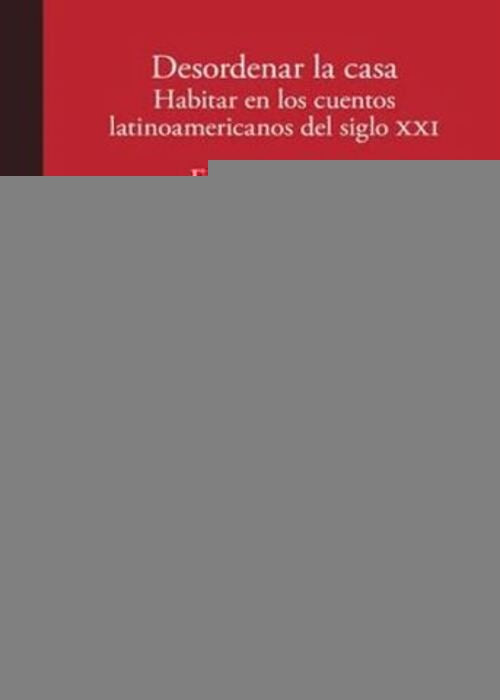 Desordenar la casa | EMANUELA JOSSA