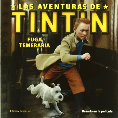 T.P. LA FUGA TEMERARIA (TINTIN) | HERGE