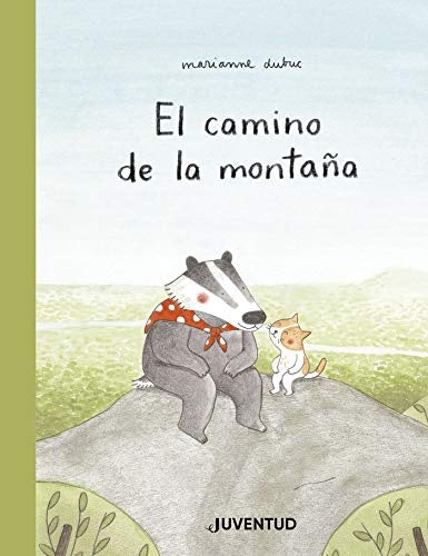 EL CAMINO DE LA MONTAÑA | MARIANNE DUBUC