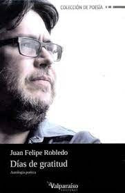 DIAS DE GRATITUD | Juan Felipe ROBLEDO