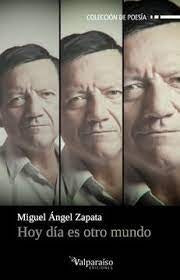 HOY DIA ES OTRO MUNDO | MIGUEL ANGEL ZAPATA