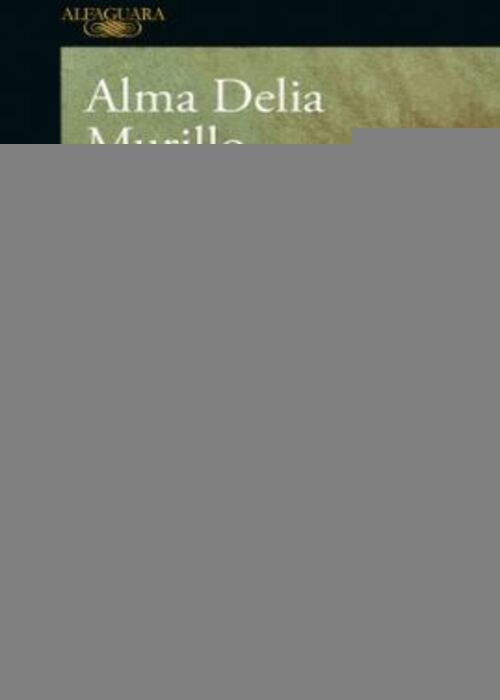 RAIZ QUE NO DESAPARECE | ALMA DELIA MURILLO