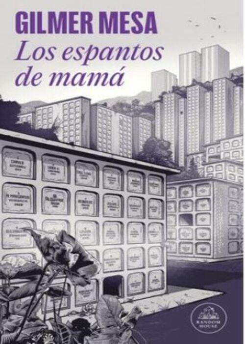 ESPANTOS DE MAMA, LOS | Gilmer Mesa