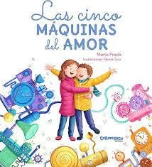 CINCO MAQUINAS DEL AMOR, LAS | MARTA PRADA