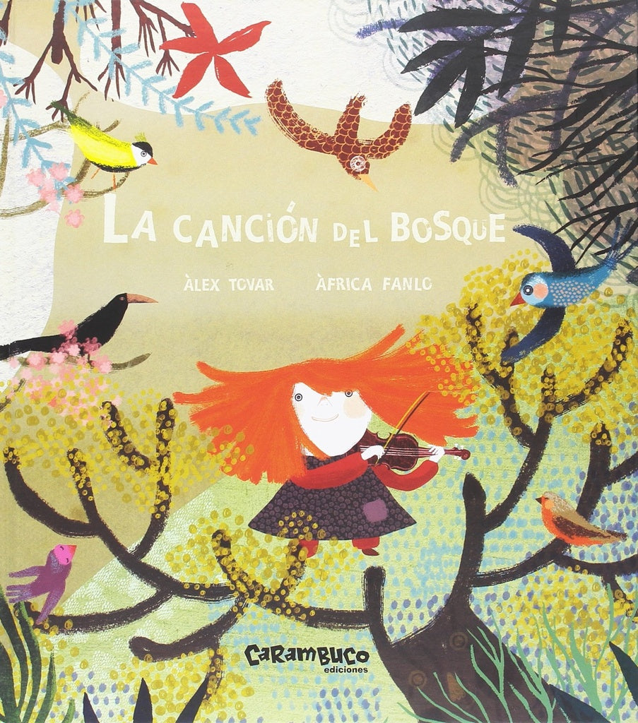 CANCION DEL BOSQUE, LA | ALEX TOVAR