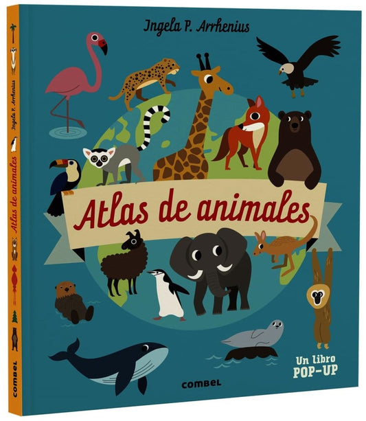ATLAS DE ANIMALES POP-UP | Ingela ARRHENIUS