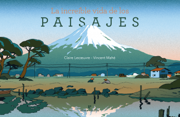 INCREIBLE VIDA DE LOS PAISAJES, LA | Autores varios
