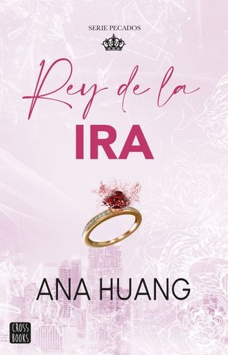 Pecados 1. Rey de la ira | Ana Huang