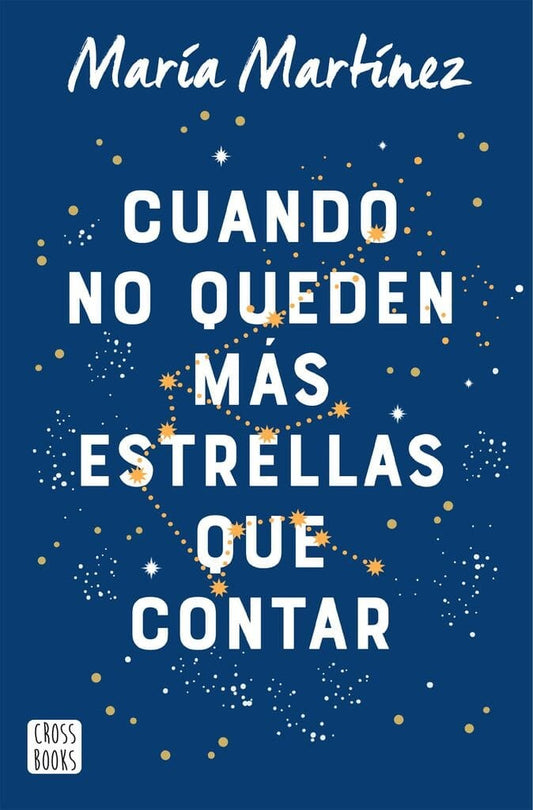 Cuando no queden mas estrellas que contar | María Martínez
