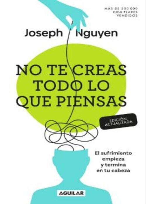 NO TE CREAS TODO LO QUE PIENSAS | JOSEPG NGUYEN