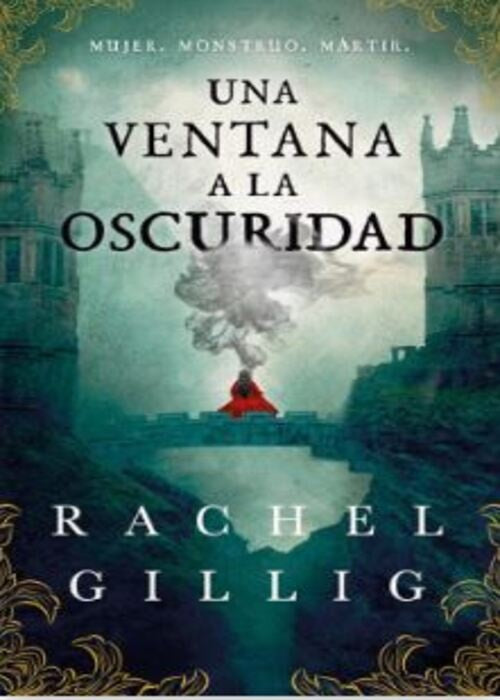 UNA VENTANA A LA OSCURIDAD | RACHEL GILLIG