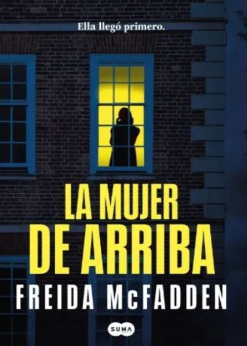 MUJER DE ARRIBA, LA | FREIDA MCFADDEN