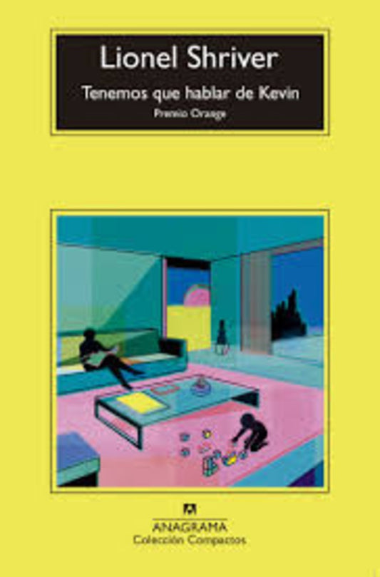 TENEMOS QUE HABLAR DE KEVIN | LIONEL SHRIVER