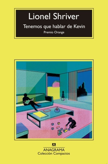 TENEMOS QUE HABLAR DE KEVIN | LIONEL SHRIVER