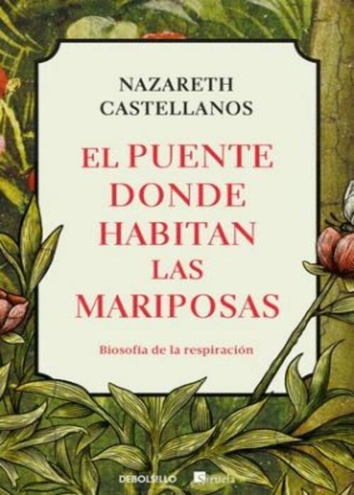 PUENTE DONDE HABITAN LAS MARIPOSAS, EL | Nazareth CASTELLANOS