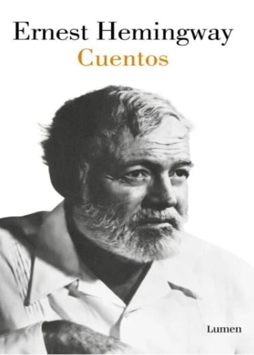 CUENTOS ERNEST HEMINGWAY | Ernest Hemingway