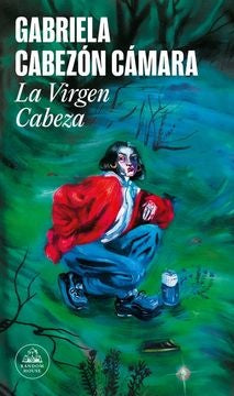 VIRGEN CABEZA, LA | GABRIELA CABEZON CAMARA