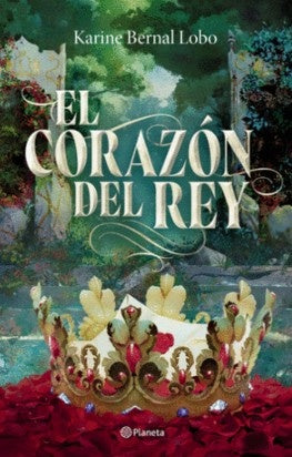 El corazon del rey 3 | KARINE BERNAL LOBO